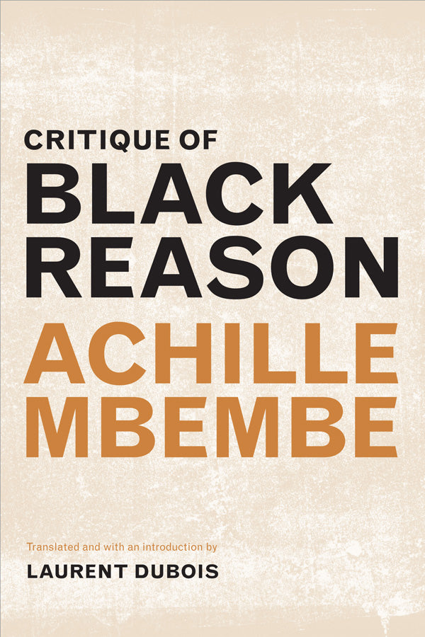 Critique of Black Reason by Achille Mbembe